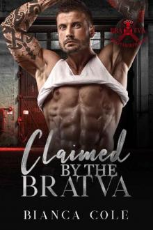 Claimed by the Bratva: A Dark Mafia Romance (Bratva Brotherhood Book 3)