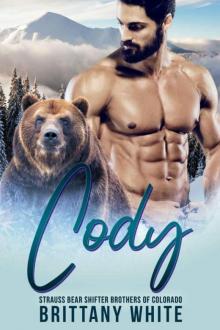 Cody (Strauss Bear Shifter Brothers 0f Colorado Book 3)