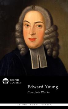 Complete Works of Edward Young