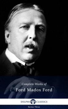 Complete Works of Ford Madox Ford