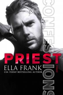 Confessions: Priest (Confessions Series Book 3)
