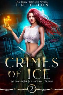 Crimes of Ice (Wayward Fae Paranormal Prison Book 2)