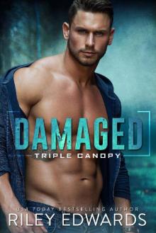 Damaged (Triple Canopy Book 1)