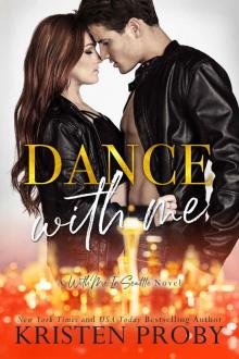 Dance With Me ~ Kristen Proby