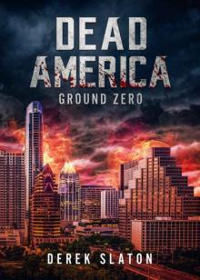 Dead America | Prequel | Ground Zero