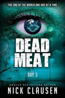 Dead Meat | Day 5