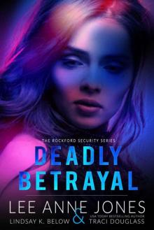 Deadly Betrayal (The Rockford Security Series Book 1)