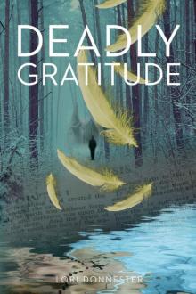 Deadly Gratitude