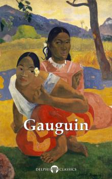 Delphi Complete Works of Paul Gauguin