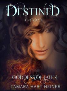 Destined (Goddess of Fate Book 4)