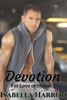 Devotion: For Love or Honor