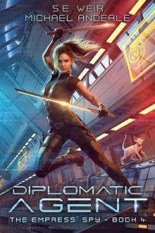 Diplomatic Agent (The Empress' Spy Book 4)