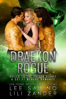 Draekon Rogue: Exiled to the Prison Planet