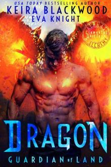 Dragon Guardian of Land (Alphas & Alchemy: Elemental Shifters Book 1)