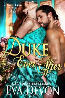 Duke Ever After (Dukes' Club Book 5)