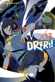 Durarara!!, Vol. 12