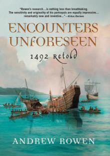 Encounters Unforeseen- 1492 Retold