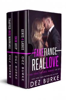 Fake Fiancé, Real Love: Fake Fiance Accidental Marriage Box Set