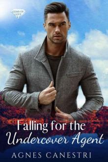 Falling For The Undercover Agent (Gems 0f Love Book 5)