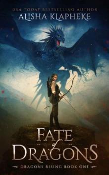 Fate of Dragons: Dragons Rising Book One: An Epic Fantasy