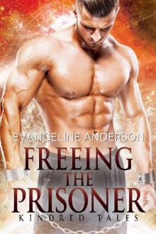 Freeing the Prisoner_A Kindred Tales Novel