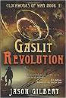 Gaslit Revolution