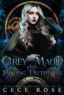 Grey Magic and Binding Deceptions (Grey Witch Book 3)