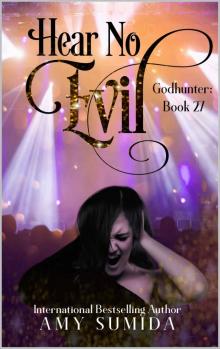 Hear No Evil: A Reverse Harem Magic Romance (Godhunter Book 27)