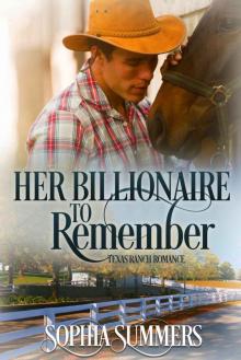 Her Billionaire to Remember (A Texas Ranch Romance Book 5)