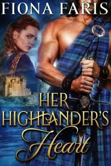 Her Highlander's Heart: Scottish Medieval Highlander Romance Novel