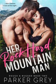 Her Rock Hard Mountain Man: Rough & Rugged, Book Two