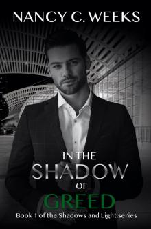 In the Shadow of Greed Book 1