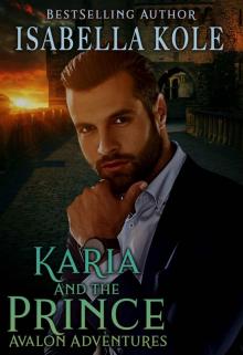 Karia and the Prince: Avalon Adventures Book Two