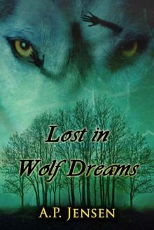 Lost in Wolf Dreams (Cormac's Pack)