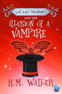 Lost Souls ParaAgency and the Illusion of a Vampire