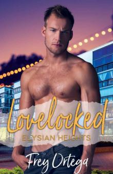 Lovelocked (Elysian Heights Book 1)