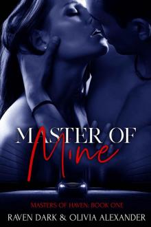 Master of Mine: Masters of Haven (Book One) (Maters Of Haven 1)