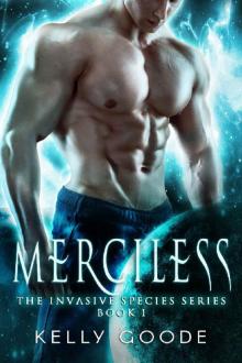 MERCILESS : Alien Sci fi Romance (Invasive Species Control Unit Book 1)