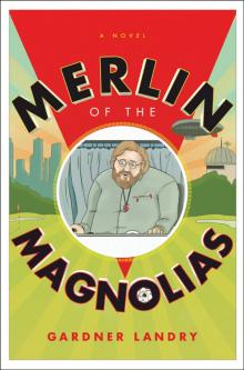 Merlin of the Magnolias