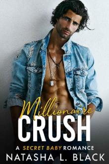 Millionaire Crush: A Secret Baby Romance (Freeman Brothers Book 3)