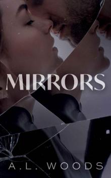 Mirrors (Reflections Book 1)