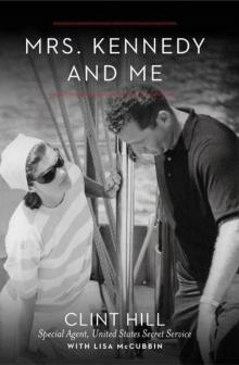 Mrs. Kennedy and Me: An Intimate Memoir