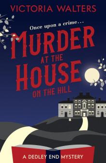 Murder At the House On the Hill