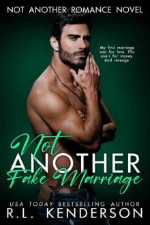 Not Another Fake Marriage (Not Another Romance)