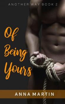 Of Being Yours (Another Way Book 2)