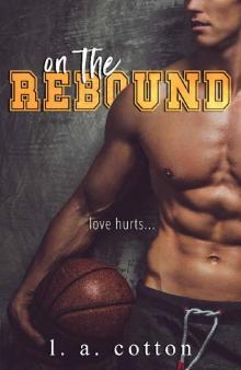 On The Rebound: An Enemies-to-Lovers Sports Romance (Steinbeck U)