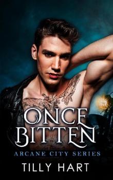 Once Bitten: A Paranormal Vampire Romance (Arcane City Book 1)