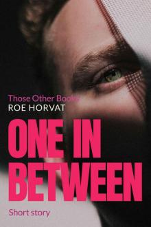 One in Between: Those Other Books #2.5