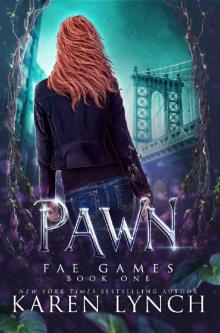 Pawn (Fae Games Book 1)