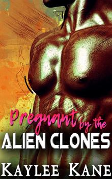 Pregnant by the Alien Clones